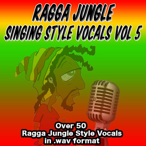 RAGGA JUNGLE VOCALS - SINGING STYLE VOL 5
