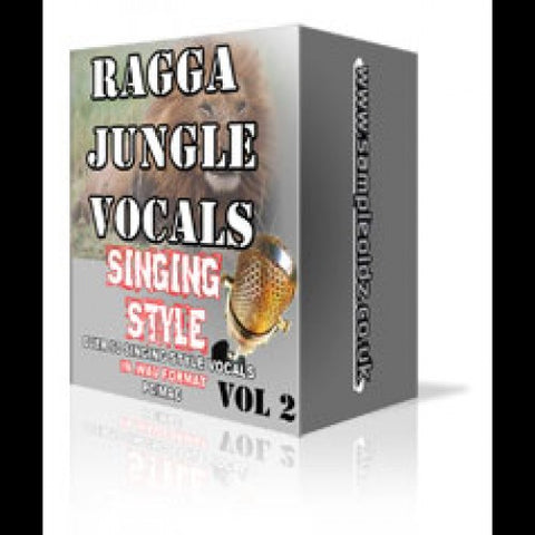 RAGGA JUNGLE VOCALS - SINGING STYLE VOL 2