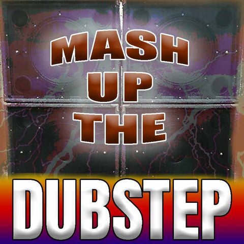 MASH UP THE DUBSTEP SAMPLE PACK